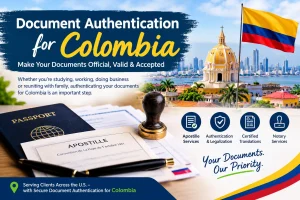 Document authentication for Colombia banner showing a U.S. passport, apostille certificate and stamp beside the Colombian flag and Cartagena skyline